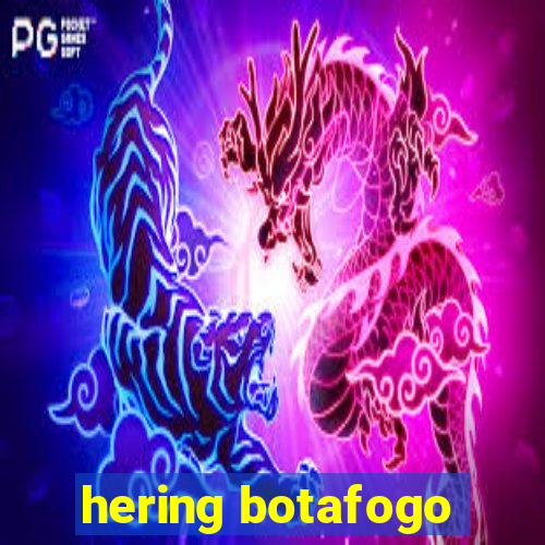 hering botafogo